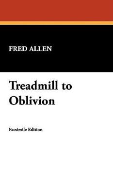 Treadmill to Oblivion: My Days in Radio