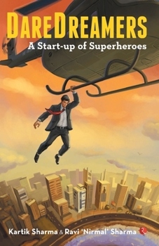Paperback Daredreamers: A Start-Up of Superheroes Book