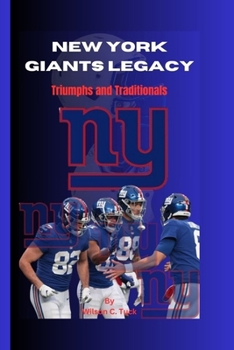 Paperback New York Giants Legacy: Triumphs and Traditionals Book