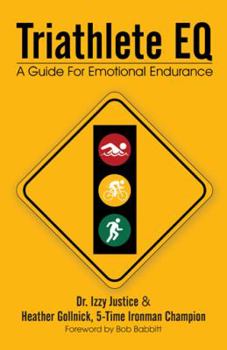 Paperback Triathlete Eq: A Guide for Emotional Endurance Book