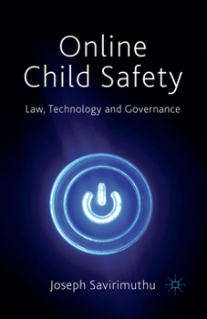 Paperback Online Child Safety: Law, Technology and Governance Book