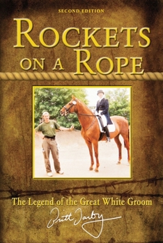 Paperback Rockets on a Rope: The Legend of the Great White Groom Book