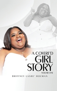 Paperback A Covered Girl Story "Volume One" Book
