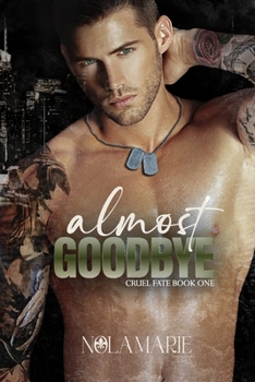 Paperback Almost Goodbye: (A forbidden romance) Book