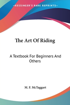 Paperback The Art Of Riding: A Textbook For Beginners And Others Book