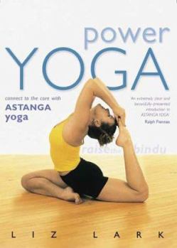Paperback Power Yoga: Connect to the Core with Astanga Yoga Book