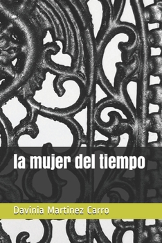 Paperback La mujer del tiempo [Spanish] Book