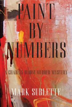 Hardcover Paint By Numbers; a Charles Bloom Murder Mystery Book
