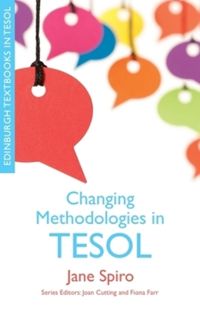 Changing Methodologies in TESOL - Book  of the Edinburgh Textbooks in TESOL