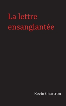 Paperback La lettre ensanglantée [French] Book
