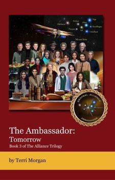 Paperback The Ambassador: Tomorrow: Book 3 of The Alliance Trilogy Book