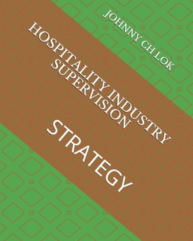 Paperback HOSPITALITY INDUSTRY SUPERVISION: STRATEGY Book