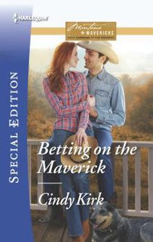 Betting on the Maverick - Book #4 of the Montana Mavericks: What Happened at the Wedding