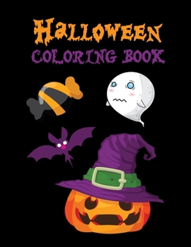 Paperback Halloween Coloring Book: Children Coloring Workbooks for Kids, Ages 2-4, 4-8, Gift for Boys, Girls Book