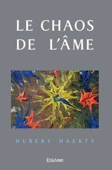 Paperback Le Chaos de l'âme [French] Book