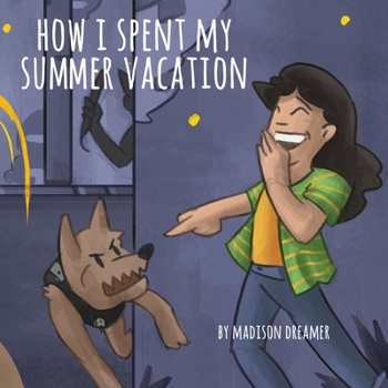 Paperback How I Spent My Summer Vacation Book