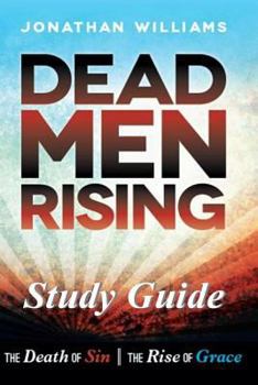 Paperback Dead Men Rising - Study Guide: The Death of Sin--The Rise of Grace Book