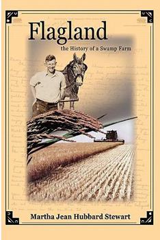 Paperback Flagland the History of a Swamp Farm Book