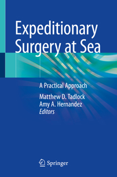 Paperback Expeditionary Surgery at Sea: A Practical Approach Book