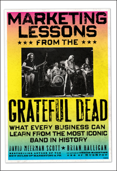 Hardcover Marketing Lessons from the Grateful Dead Book