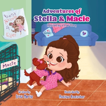 Paperback Adventures of Stella and Macie: Inspired by a True Story Book