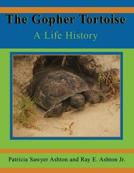 Paperback The Gopher Tortoise: A Life History Book