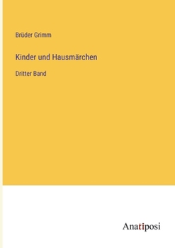 Paperback Kinder und Hausmärchen: Dritter Band [German] Book