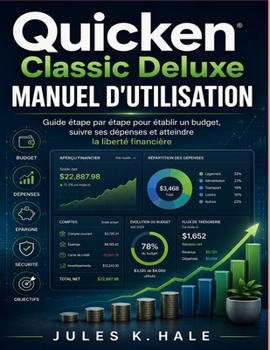 QUICKEN CLASSIC DELUXE MANUEL D'UTILISATION (French Edition)