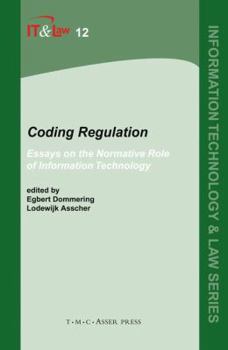 Hardcover Coding Regulation: Essays on the Normative Role of Information Technology Book