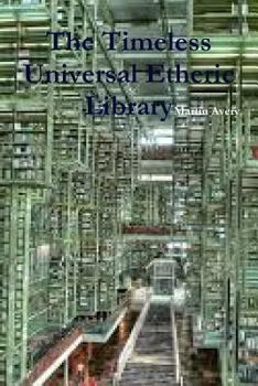 Paperback The Timeless Universal Etheric Library Book