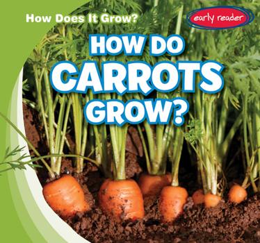 Library Binding How Do Carrots Grow? Book