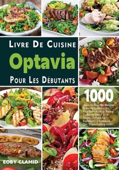 Paperback Livre De Cuisine Optavia Pour Les D?butants [French] Book