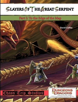 Paperback Slayers of the Great Serpent I: To the Edge of the Map Book