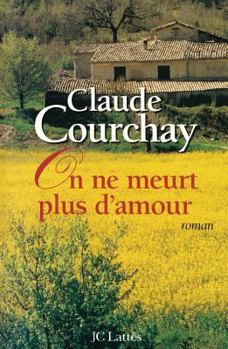 Paperback On ne meurt plus d'amour [French] Book