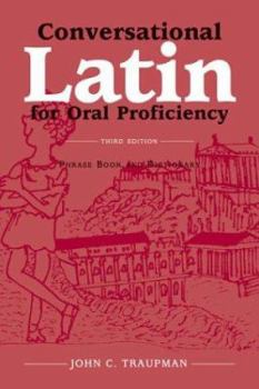 Hardcover Conversational Latin for Oral Proficiency: Phrase Book and Dictionary Book