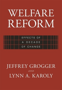 Hardcover Welfare Reform: Effects of a Decade of Change Book