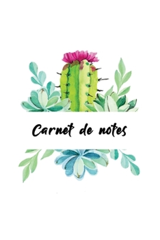 Carnet de Notes : Cahier Lign? Avec Cactus en Couverture, Bloc-Note, Journal 130 Pages, Agenda Dimensions 15,2cm X 22,8cm