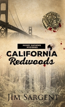 Paperback California Redwoods: A Mickey Matthews Mystery Book