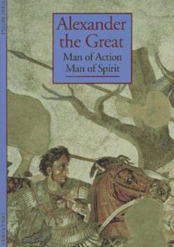 Paperback Alexander the Great: Man of Action Man of Spirit Book