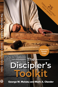 Paperback The Discipler's Toolkit: 25 Tools to Multiply Your Impact Book