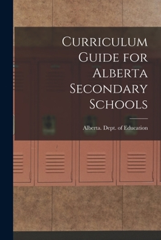 Paperback Curriculum Guide for Alberta Secondary Schools Book
