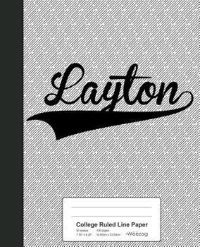 Paperback College Ruled Line Paper: LAYTON Notebook Book