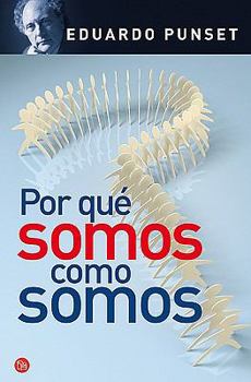 Paperback Por qué somos como somos (Bolsillo) (Ensayo) (Spanish Edition) [Spanish] Book