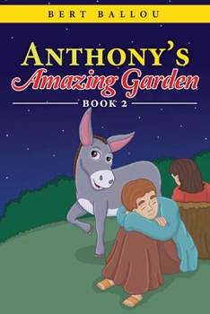 Paperback Anthony's Amazing Garden Book