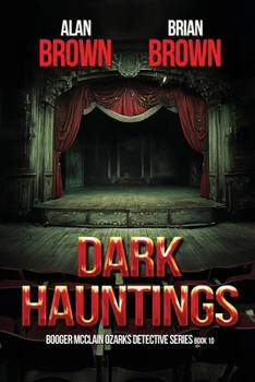Dark Hauntings (Booger McClain Ozarks Detective Series)