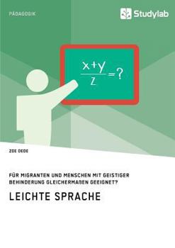 Paperback Leichte Sprache. F?r Migranten und Menschen mit geistiger Behinderung gleicherma?en geeignet? [German] Book