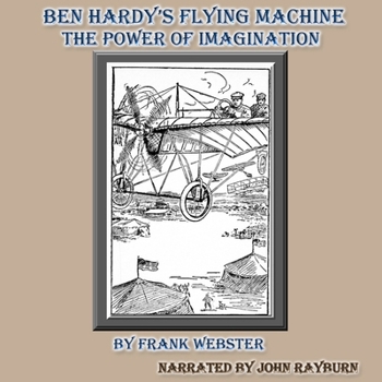 Audio CD Ben Hardy's Flying Machine: The Power of Imagination Book