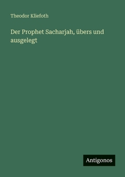 Paperback Der Prophet Sacharjah, übers und ausgelegt [German] Book