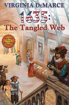 1635: The Tangled Web - Book #12 of the 1632 Universe/Ring of Fire