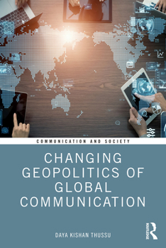 Paperback Changing Geopolitics of Global Communication Book